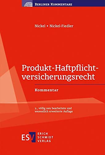 Produkt-Haftpflichtversicherungsrecht: Kommentar (Berliner Kommentare) Law