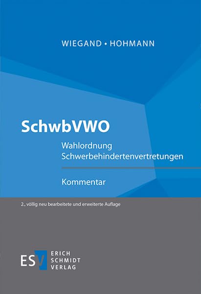 SchwbVWO: Wahlordnung Schwerbehindertenvertretungen Kommentar Law