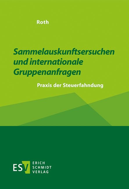 Sammelauskunftsersuchen und internationale Gruppenanfragen Law