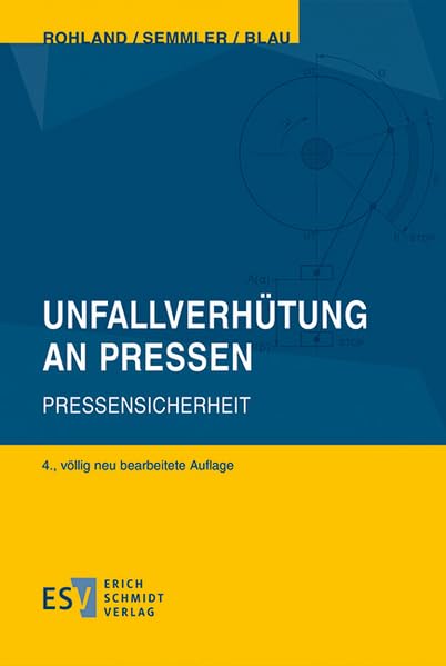 Unfallverhütung an Pressen: Pressensicherheit Law