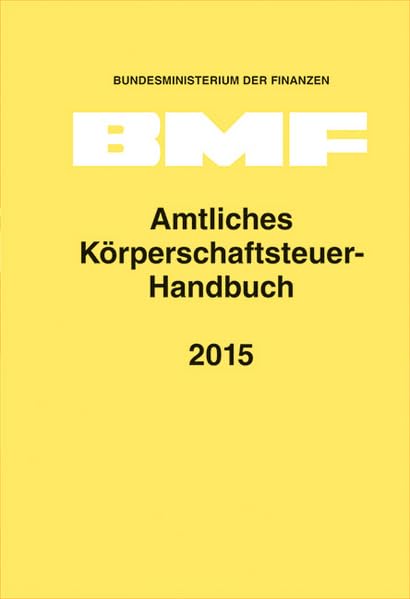Amtliches Körperschaftsteuer-Handbuch 2015 Law