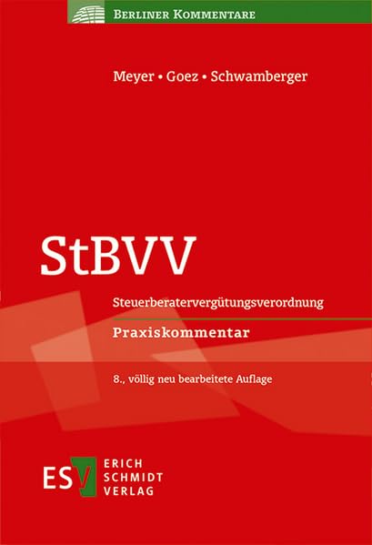 StBVV: Steuerberatervergütungsverordnung - - Praxiskommentar (Berliner Kommentare) Law