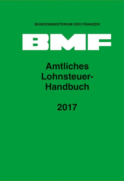 Amtliches Lohnsteuer-Handbuch 2017 Law