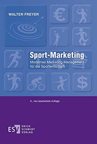 Sport-Marketing: Modernes Marketing-Management für die Sportwirtschaft Law