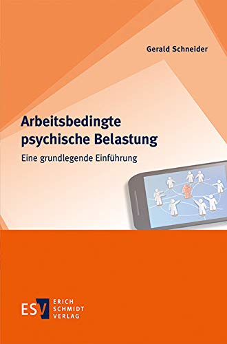 Arbeitsbedingte psychische Belastung: Eine grundlegende Einführung Law