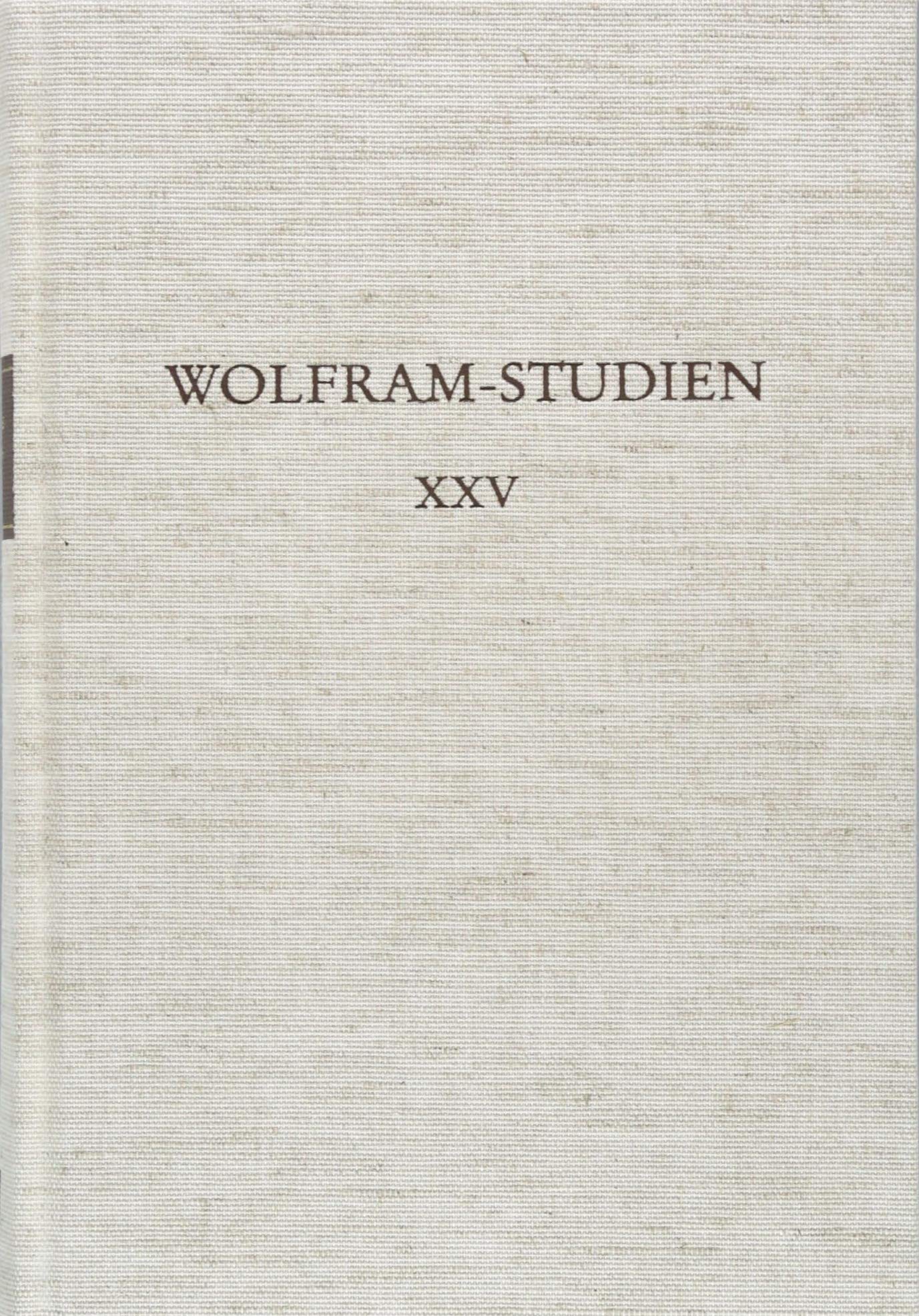 Wolfram-Studien XXV: 'wildekeit' Spielräume literarischer 'obscuritas' im Mittelalter Zürcher Kolloquium 2016 (Wolfram-Studien: Veröffentlichungen der Wolfram von Eschenbach-Gesellschaft) Social Sciences