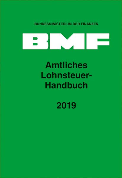 Amtliches Lohnsteuer-Handbuch 2019 Law