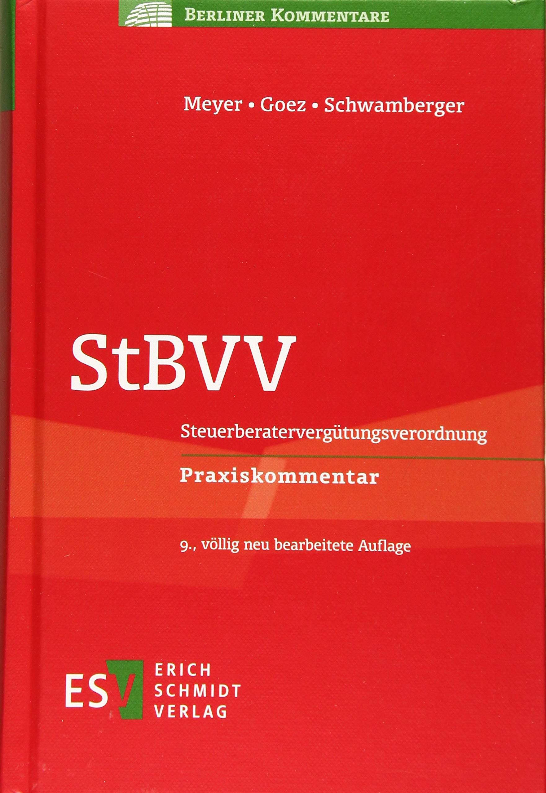 StBVV: Steuerberatervergütungsverordnung - - Praxiskommentar (Berliner Kommentare) Law