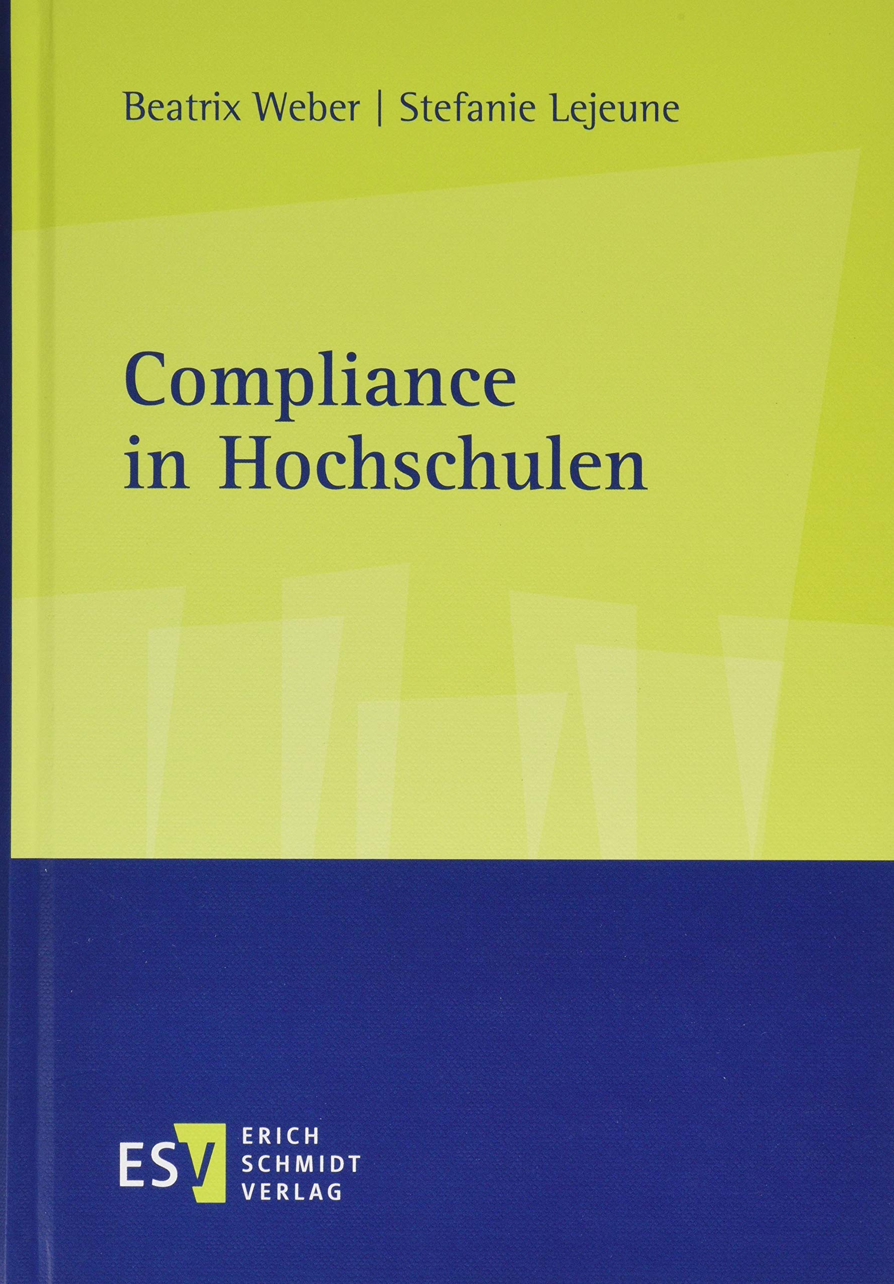 Compliance in Hochschulen: Handbuch für Universitäten, Hochschulen und außeruniversitäre Forschungseinrichtungen Law