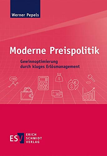 Moderne Preispolitik: Gewinnoptimierung durch kluges Erlösmanagement Law