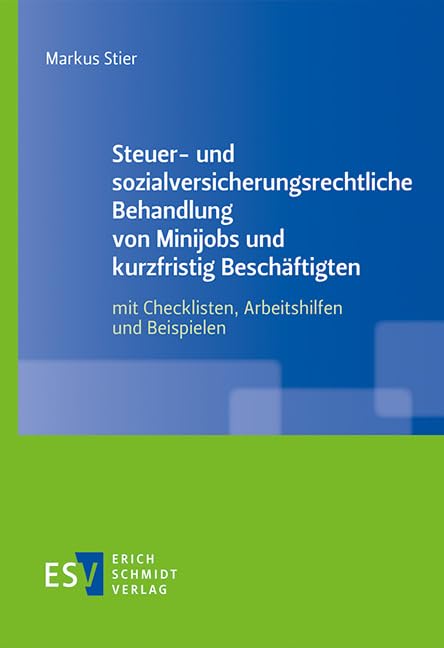 Steuer- und sozialversicherungsrechtliche Behandlung von Minijobs und kurzfristig Beschäftigten Law