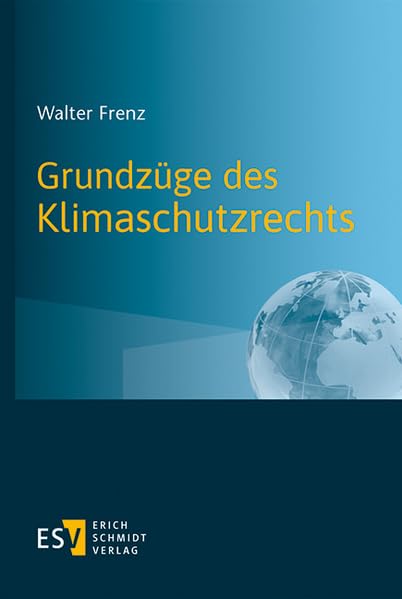 Grundzüge des Klimaschutzrechts Law
