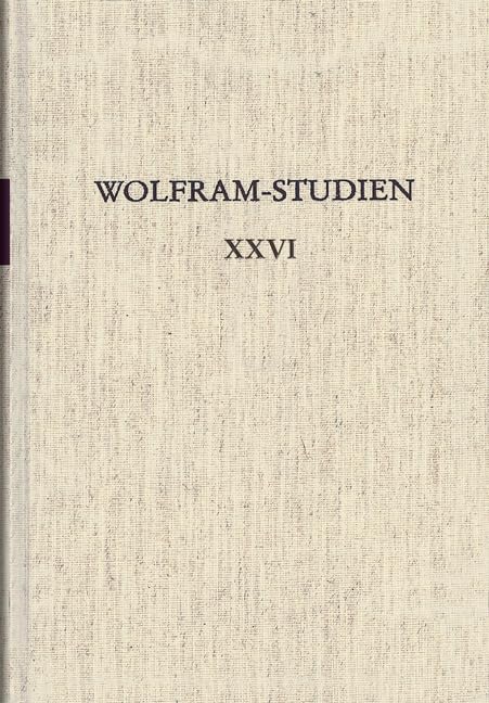 Wolfram-Studien XXVI Contemporary literature Books