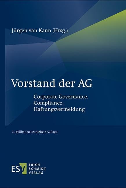 Vorstand der AG: Corporate Governance, Compliance, Haftungsvermeidung Law