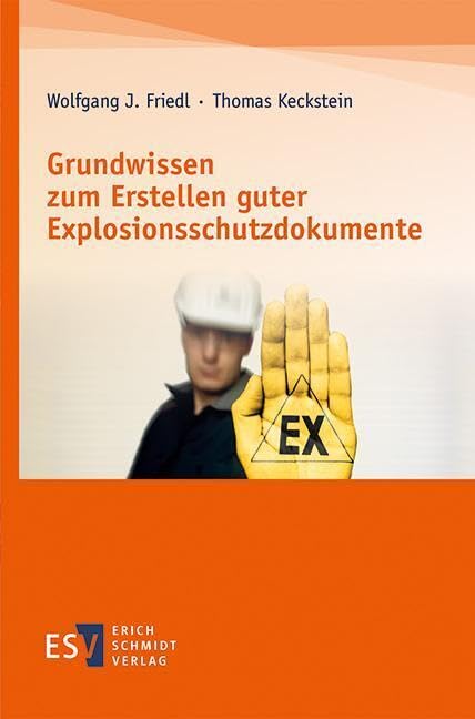 Grundwissen zum Erstellen guter Explosionsschutzdokumente Law