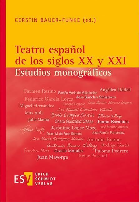 Teatro español de los siglos XX y XXI: Estudios monográficos Contemporary literature