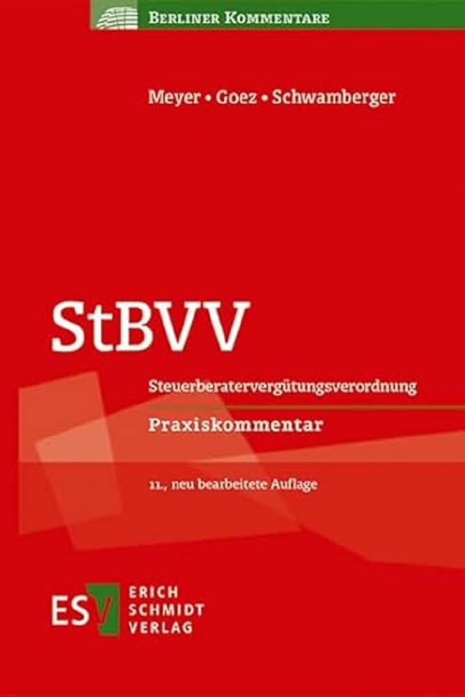 StBVV: Steuerberatervergütungsverordnung Praxiskommentar (Berliner Kommentare) Law