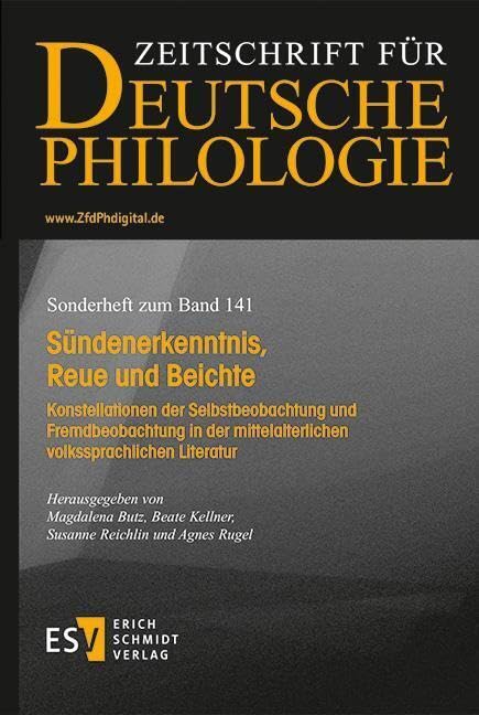 Sündenerkenntnis, Reue und Beichte: Konstellationen der Selbstbeobachtung und Fremdbeobachtung in der mittelalterlichen volkssprachlichen Literatur ... der Zeitschrift für deutsche Philologie) Contemporary literature Books