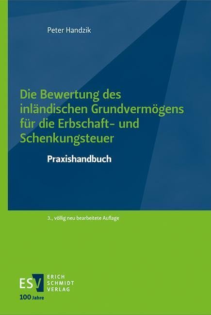 Die Bewertung des inländischen Grundvermögens für die Erbschaft- und Schenkungsteuer: Praxishandbuch Law