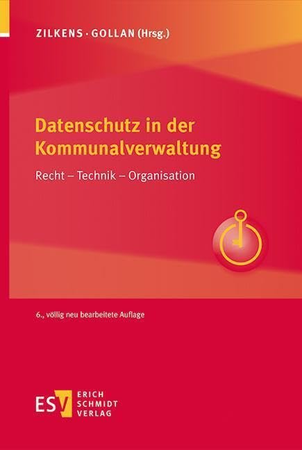Datenschutz in der Kommunalverwaltung: Recht – Technik – Organisation Law