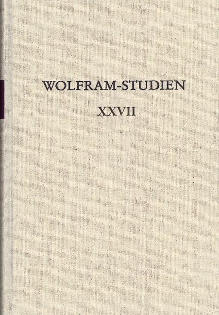 Wolfram-Studien XXVII: Literatur im mittelniederdeutschen Sprachraum (1200–1600) - - Produktion und Rezeption - - Rostocker Kolloquium 2021 ... der Wolfram von Eschenbach-Gesellschaft) Contemporary literature Books