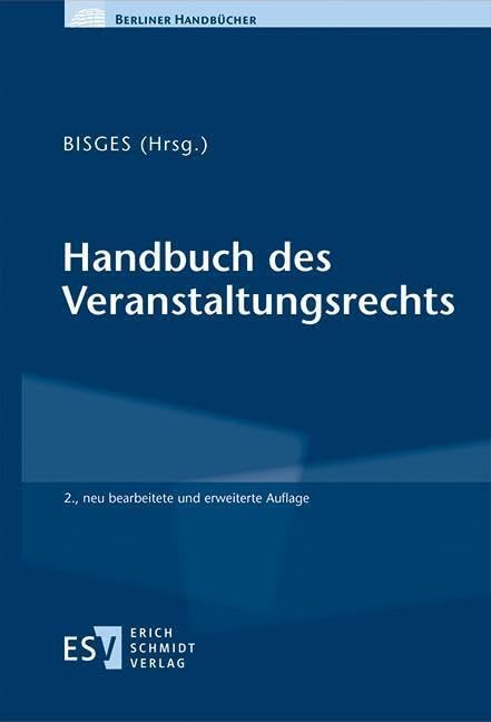 Handbuch des Veranstaltungsrechts (Berliner Handbücher) Law