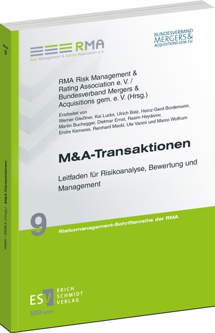 M&A-Transaktionen: Leitfaden für Risikoanalyse, Bewertung und Management (Risikomanagement-Schriftenreihe der RMA) Law