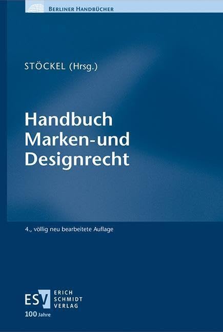 Handbuch Marken- und Designrecht (Berliner Handbücher) Law