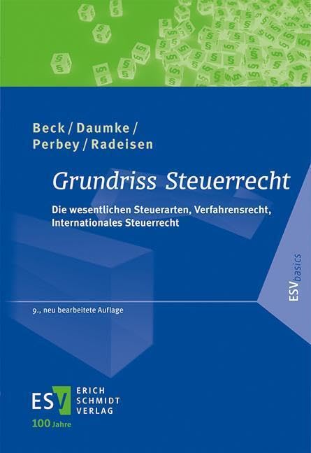 Grundriss Steuerrecht: Die wesentlichen Steuerarten, Verfahrensrecht, Internationales Steuerrecht (ESVbasics) Law