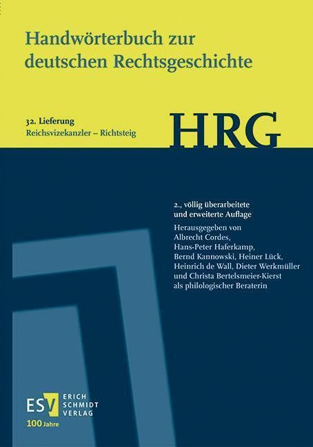 Handwörterbuch zur deutschen Rechtsgeschichte (HRG) – Lieferungsbezug – - - Lieferung 32: Reichsvizekanzler–Richtsteig Law
