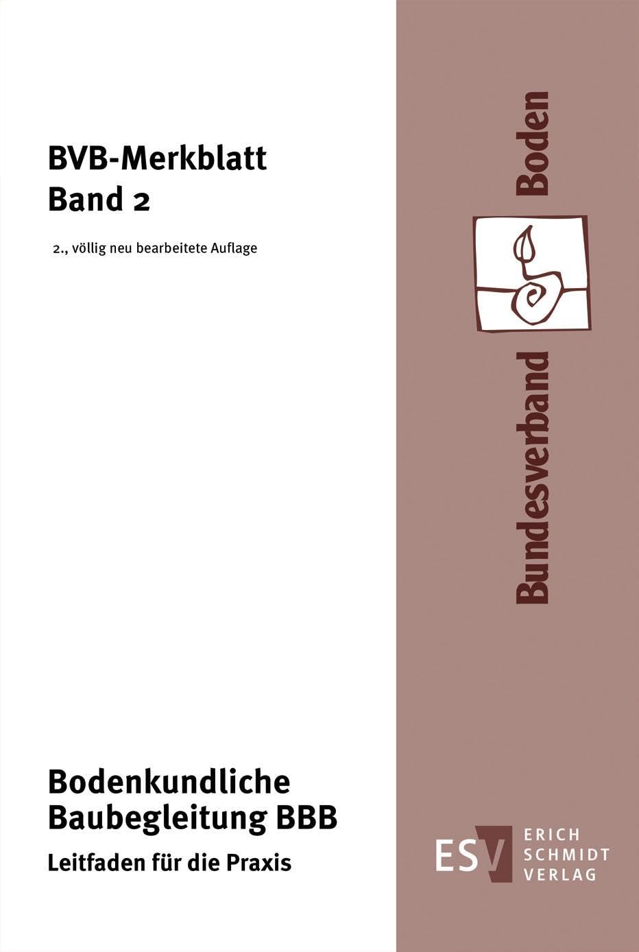 Bodenkundliche Baubegleitung BBB: Leitfaden für die Praxis Business & Technology