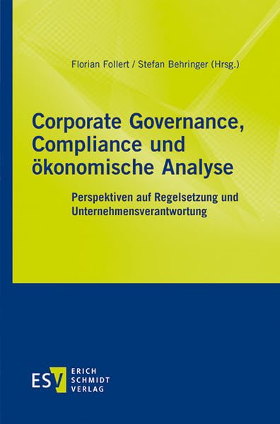 Corporate Governance, Compliance und ökonomische Analyse Law