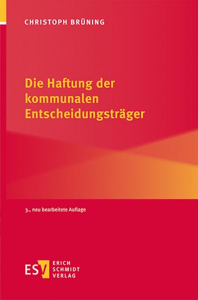 Die Haftung der kommunalen Entscheidungsträger Law