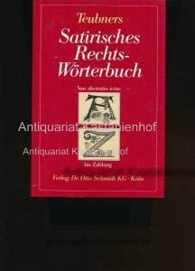 Teubners Satirisches Rechtswörterbuch. Von aberratio ictus bis Zahlung Learning & Reference