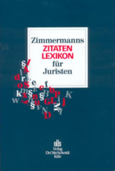 Zimmermanns Zitatenlexikon für Juristen Learning & Reference