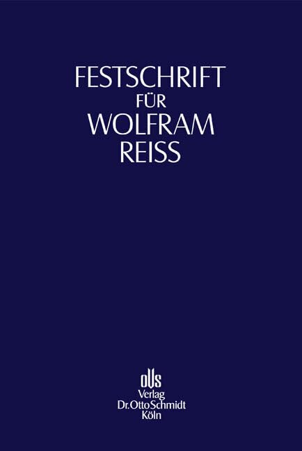 Festschrift für Wolfram Reiß zum 65. Geburtstag Law
