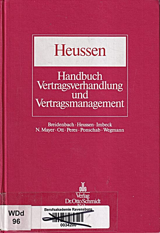 Handbuch Vertragsgestaltung und Vertragsmanagement: Planung, Verhandlung, Design und Durchführung von Verträgen Law