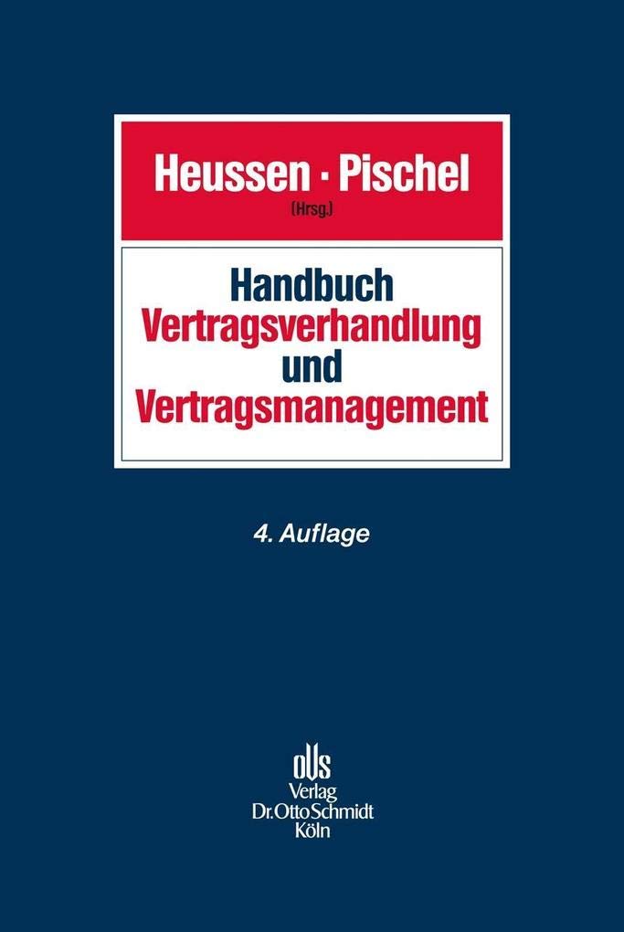 Handbuch Vertragsverhandlung und Vertragsmanagement: Planung, Verhandlung, Design und Durchführung von Verträgen book