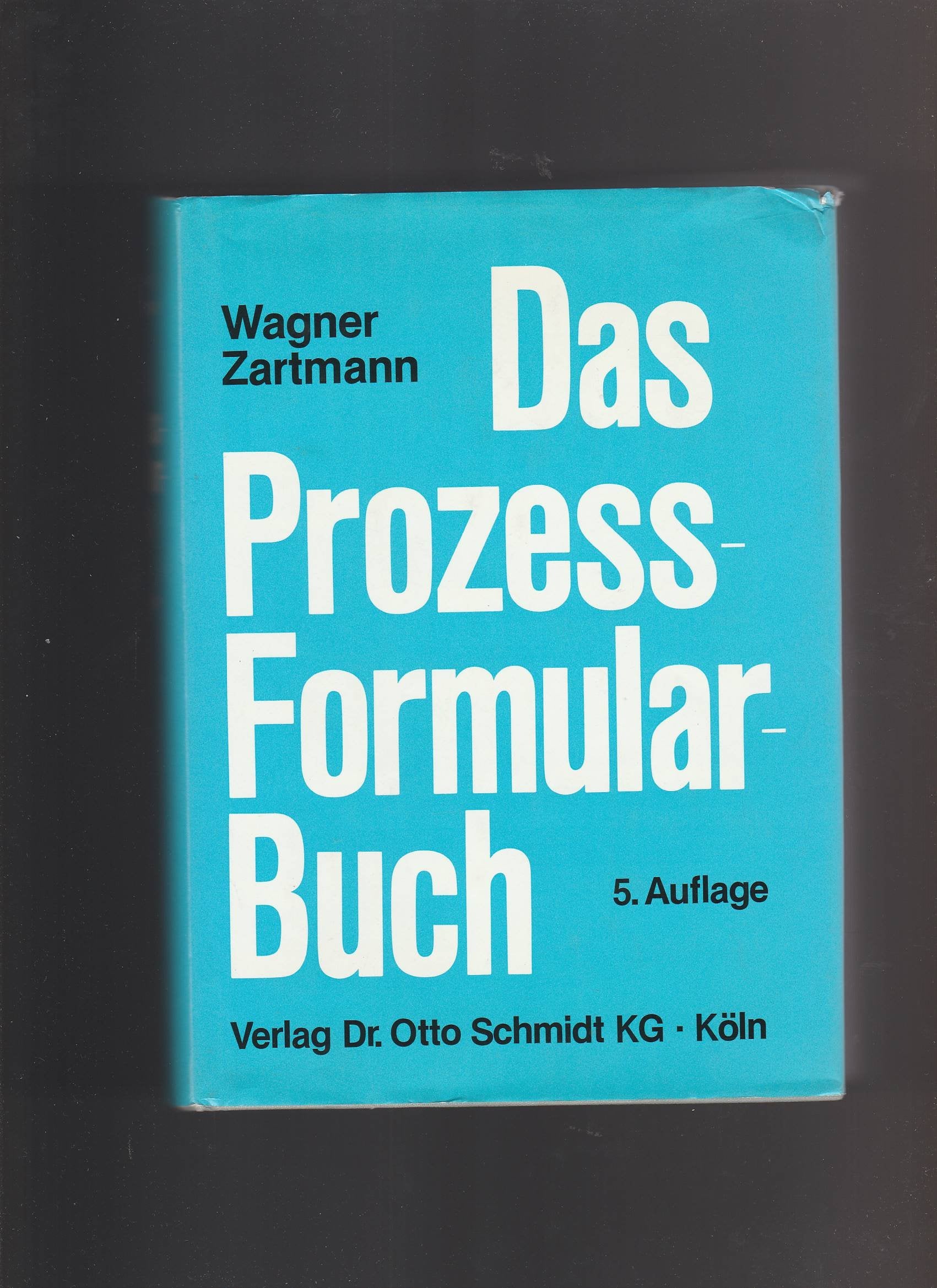 Das Prozessformularbuch: Praktische Erläuterungen und Muster für den Zivilprozess, die Zwangsvollstreckung, das Vergleichs- und Konkursverfahren sowie das finanz- und arbeitsgerichtliche Verfahren Law
