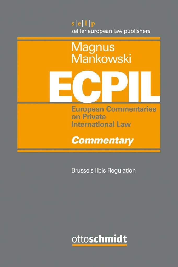 European Commentaries on Private International Law (ECPIL), Vol. IV Law