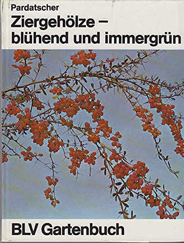 Ziergehölze, blühend und immergrün . Books