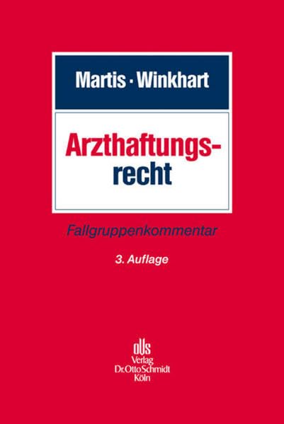 Arzthaftungsrecht: Fallgruppenkommentar Law