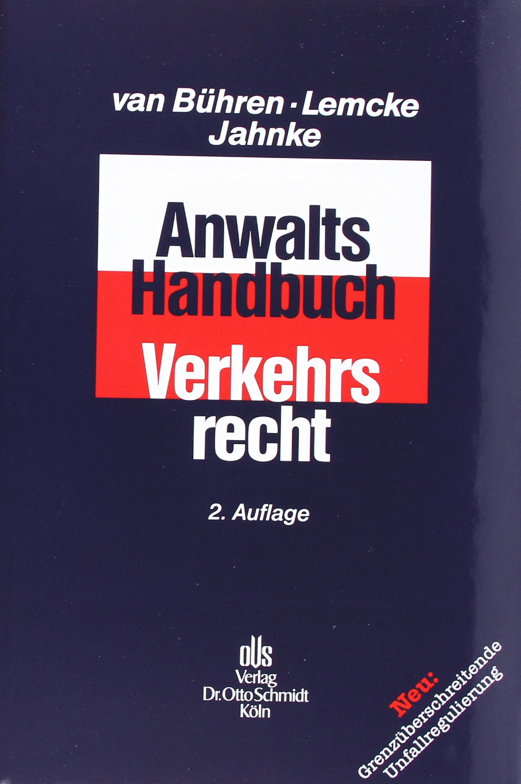 Anwalts-Handbuch Verkehrsrecht Law