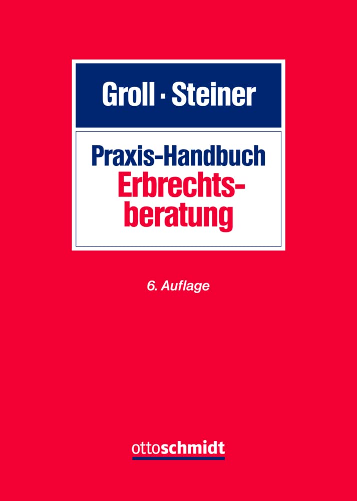 Praxis-Handbuch Erbrechtsberatung Law