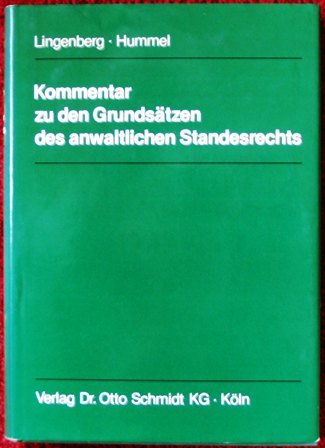 Kommentar zu den Grundsatzen des anwaltlichen Standesrechts: (Richtlinien gemass 177 Abs. 2 Satz 2 BRAO) book