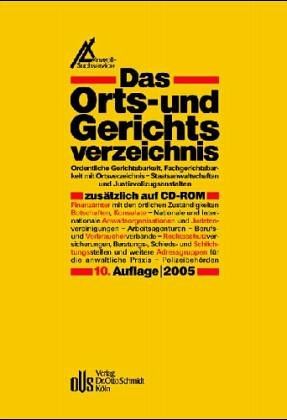 Das Orts- und Gerichtsverzeichnis: Ordentliche Gerichtsbarkeit, Fachgerichtsbarkeit mit Ortsverzeichnis - Staatsanwaltschaften und Justizvollzugsanstalten Law