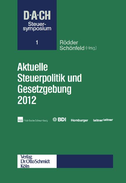 Aktuelle Steuerpolitik und Gesetzgebung 2012 Law