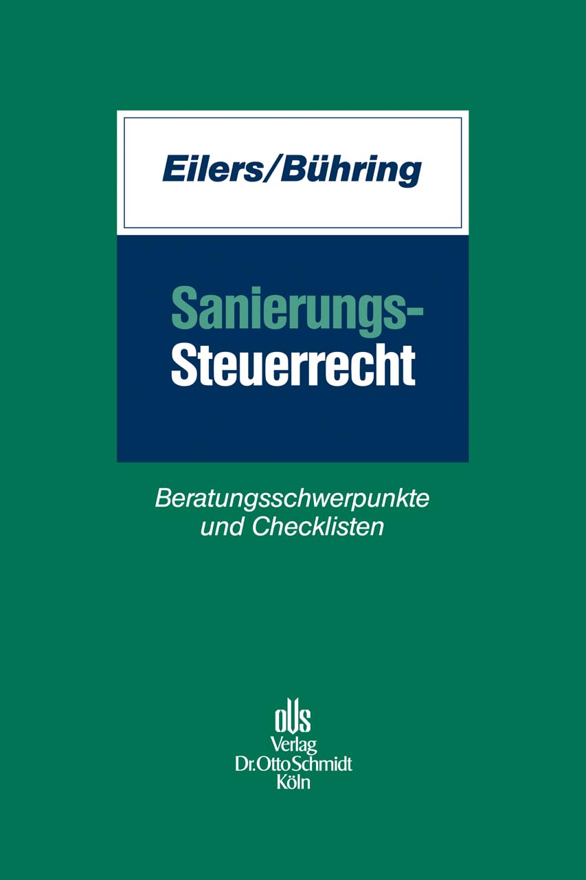 Sanierungssteuerrecht: Beratungsschwerpunkte und Checklisten Law