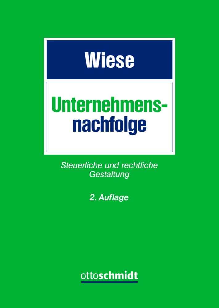 Unternehmensnachfolge: Steuerliche und rechtliche Gestaltung Law