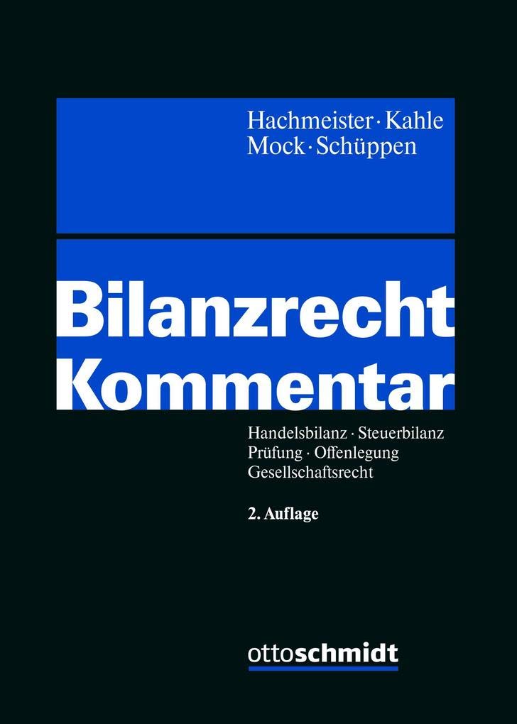 Bilanzrecht: Handelsbilanz – Steuerbilanz – Prüfung – Offenlegung – Gesellschaftsrecht. Kommentar. Law